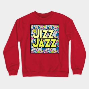 Jizz Jazz Logo Crewneck Sweatshirt